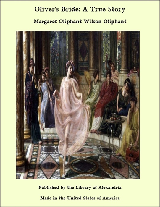 Oliver's Bride: A True Story
