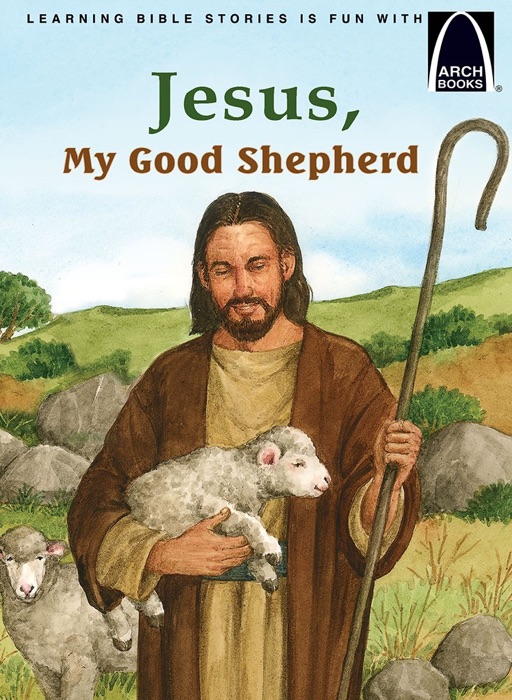 Jesus, My Good Shepherd