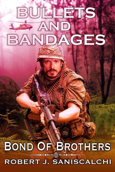 Bullets and Bandages: Bond of Brothers