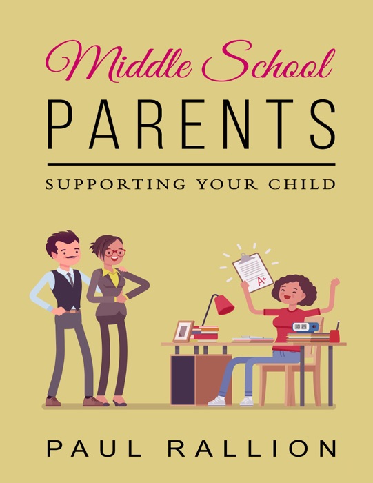 Middle School Parents, Supporting Your Child