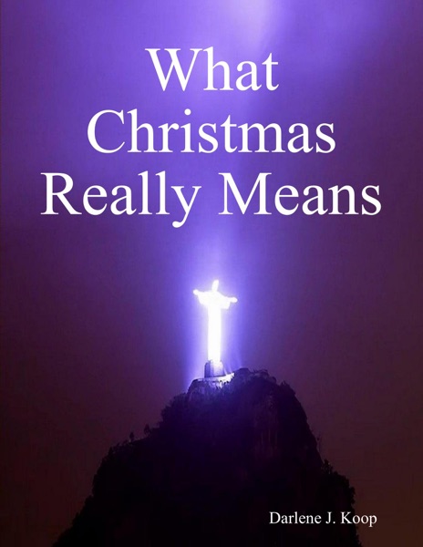 What Christmas Really Means