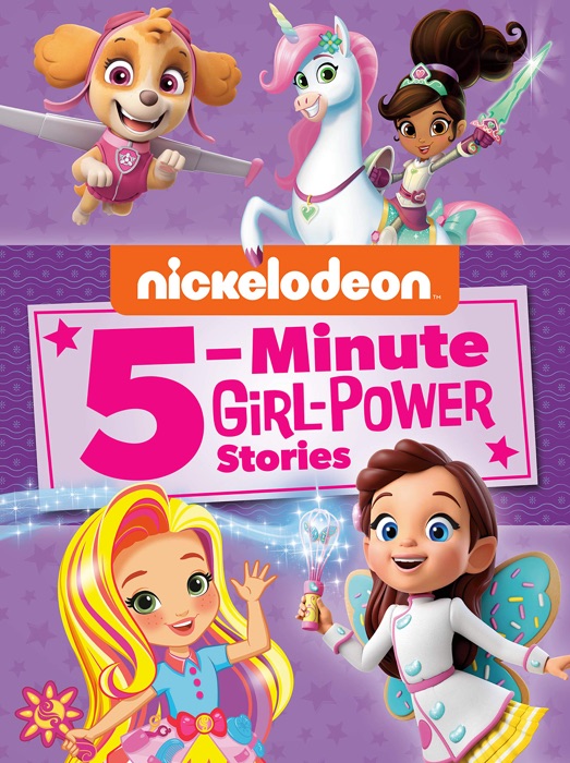 Nickelodeon 5-Minute Girl-Power Stories (Multiproperty) (Enhanced Edition)