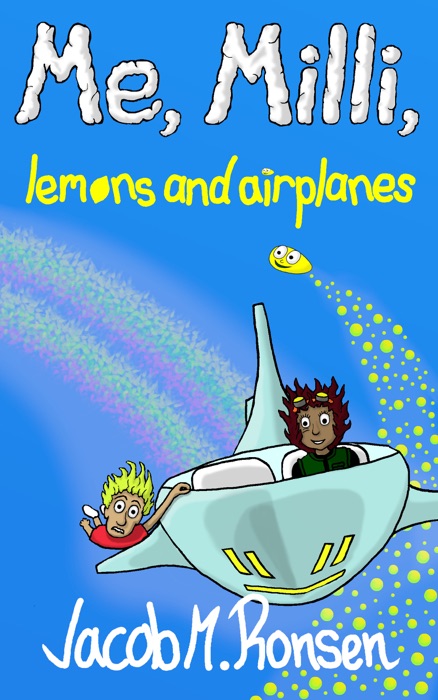 Me, Milli, lemons and airplanes