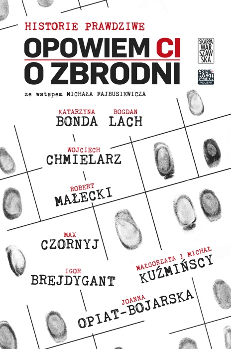 Opowiem Ci o zbrodni. Historie prawdziwe