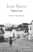 Viaje al sur - Juan Marsé & Albert Ripoll Guspi