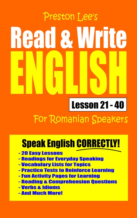 Preston Lee's Read & Write English Lesson 21: 40 For Romanian Speakers