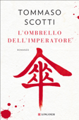 L'ombrello dell'imperatore - Tommaso Scotti