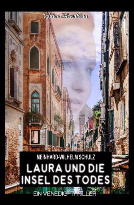 Laura und die Insel des Todes: Ein Venedig Krimi