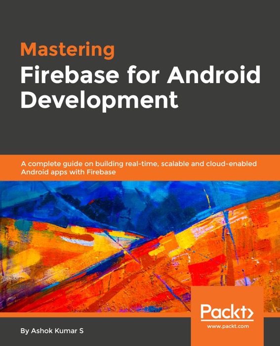 Mastering Firebase for Android Development