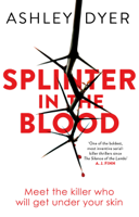 Ashley Dyer - Splinter in the Blood artwork