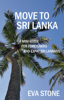 Move to Sri Lanka: A Mini Guide for Foreigners and Expat Sri Lankans - Eva Stone