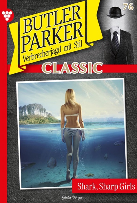 Butler Parker Classic 76 – Kriminalroman
