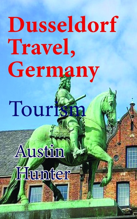 Dusseldorf Travel, Germany: Tourism