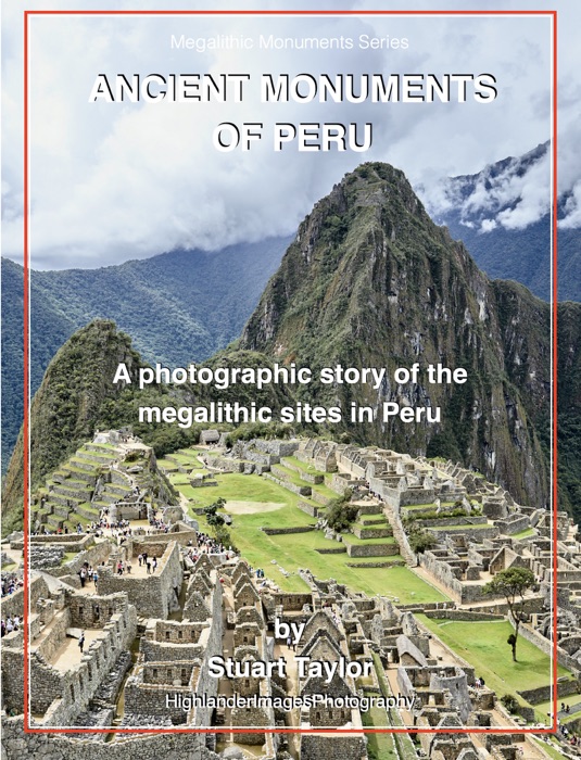 Ancient Monuments of Peru