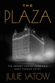 The Plaza - Julie Satow
