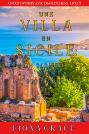 Une Villa en Sicile : Des Figues et un Cadavre (Un Cozy Mystery entre Chats et Chiens – Livre 2)