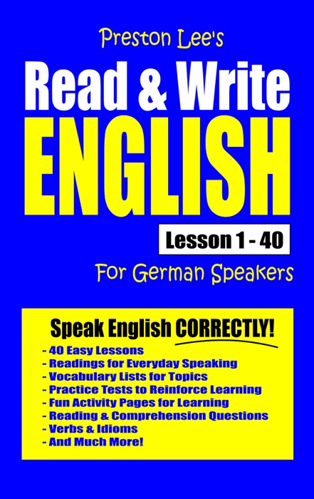 Preston Lee's Read & Write English Lesson 1: 40 For German Speakers