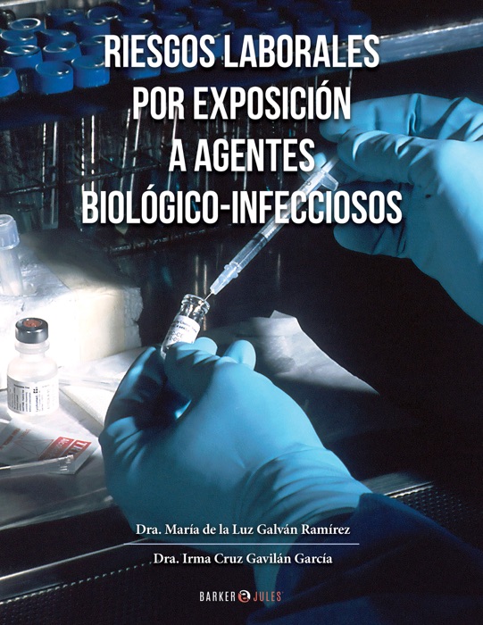 RIESGOS LABORALES POR EXPOSICIÓN A AGENTES BIOLÓGICO-INFECCIOSOS