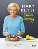 Mary Berry’s Quick Cooking - Mary Berry