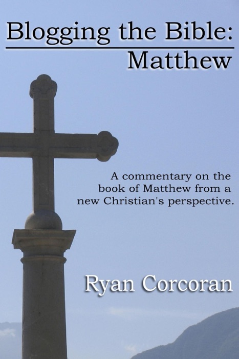 Blogging the Bible: Matthew