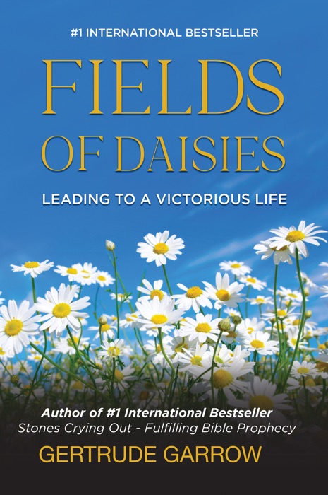 Fields of Daisies: Leading to A Victorious Life