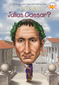 Who Was Julius Caesar? - Nico Medina, Who HQ & Tim Foley