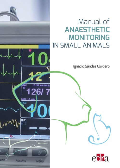 Manual of Anaesthetic Monitoring in Small Animals