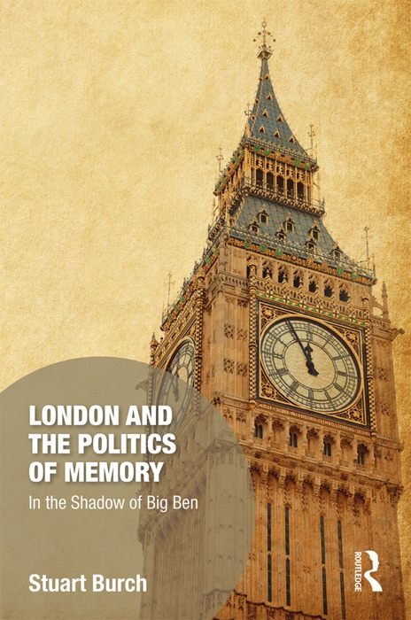 London and the Politics of Memory