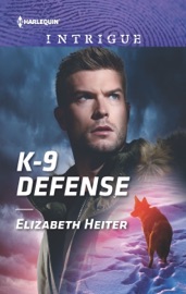 K-9 Defense - Elizabeth Heiter by  Elizabeth Heiter PDF Download