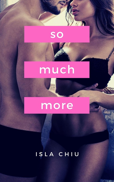 So Much More