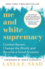 Layla F. Saad - Me and White Supremacy artwork