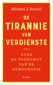 De tirannie van verdienste - Michael J. Sandel