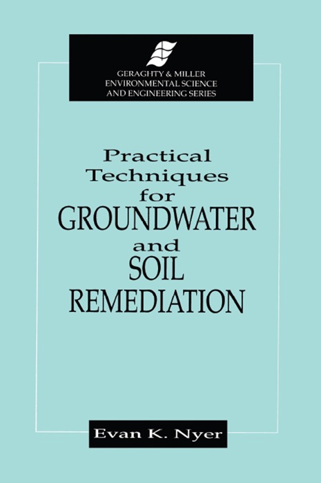 Practical Techniques for Groundwater & Soil Remediation