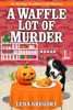 Lena Gregory - A Waffle Lot of Murder artwork