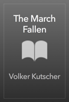 Volker Kutscher - The March Fallen artwork