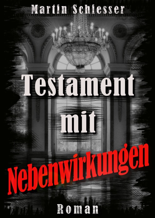 Testament mit Nebenwirkungen