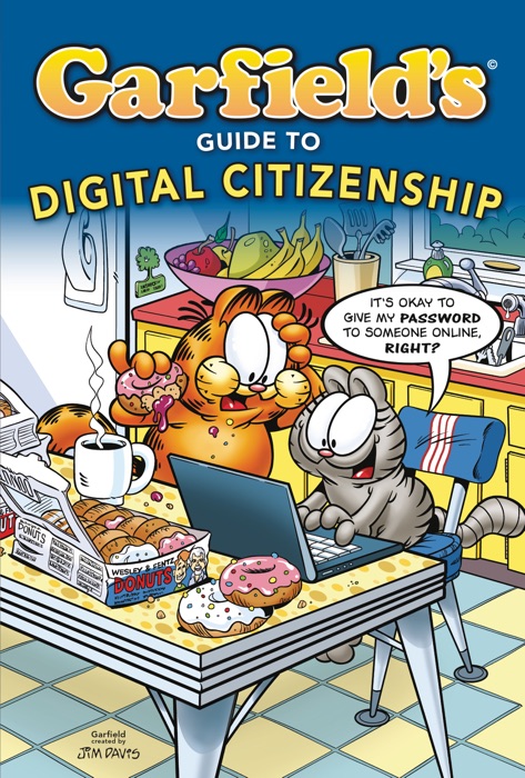 Garfield's ® Guide to Digital Citizenship