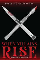 Rebecca Schaeffer - When Villains Rise artwork