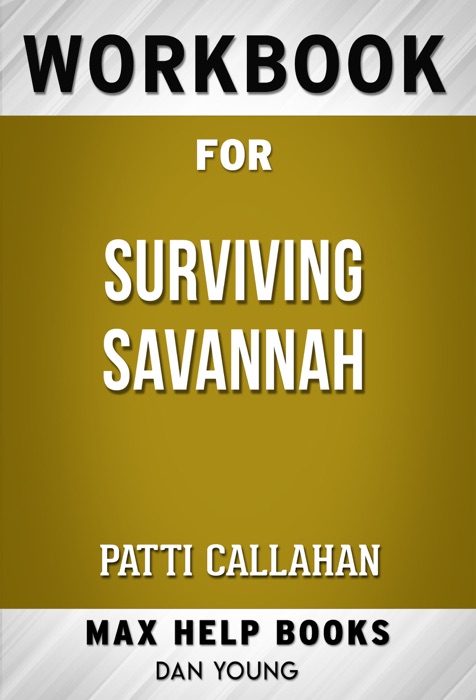 Surviving Savannah by Patti Callahan (MaxHelp Workbooks)