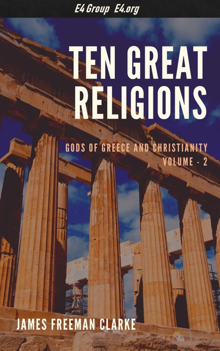 Ten Great Religions, Volume 2: Gods of Greece and Christianity