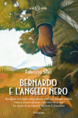 Bernardo e l'angelo nero - Fabrizio Silei