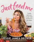 Just Feed Me - Jessie James Decker