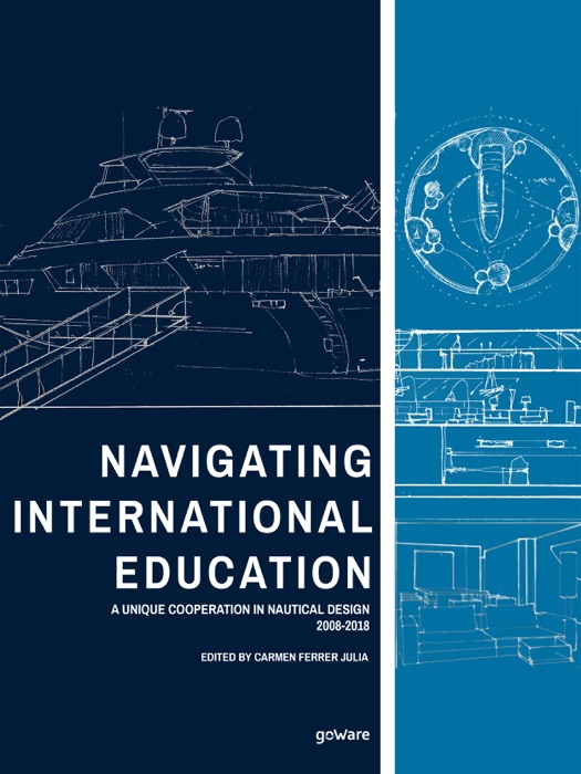 Navigating International Education. A Unique Cooperation in Nautical Design 2008-2018