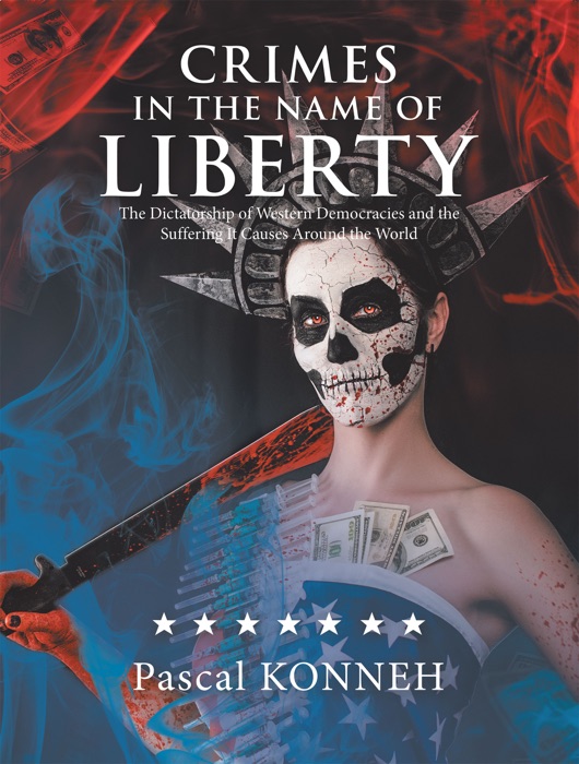 Crimes in the Name of Liberty