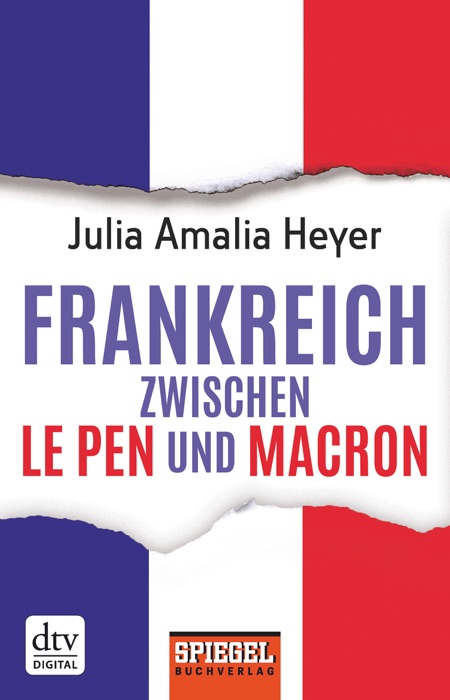 Frankreich zwischen Le Pen und Macron