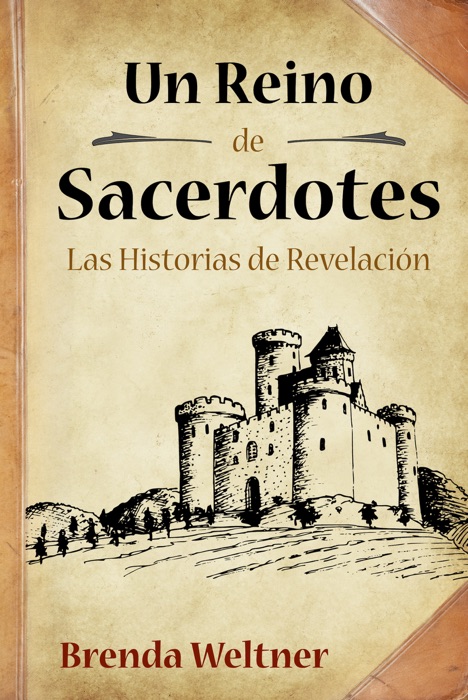 Un Reino de Sacerdotes: Las Historias de Revelación