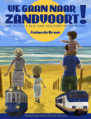 We gaan naar Zandvoort! een digitale reis van verleden naar heden - Stefan de Groot