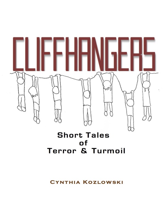 Cliffhangers - Short Tales of Terror & Turmoil