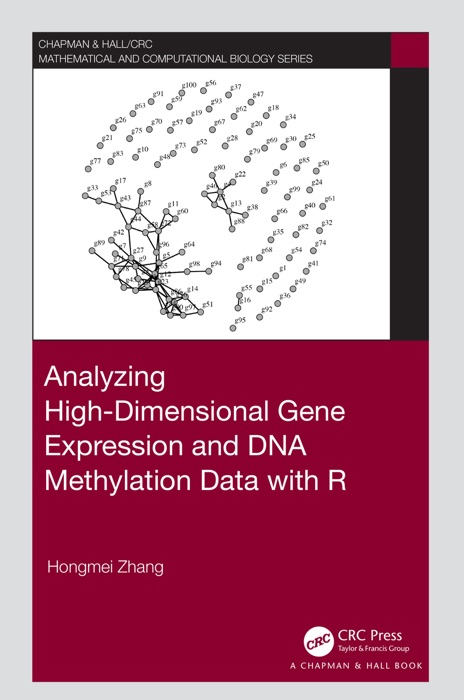 Analyzing High-Dimensional Gene Expression and DNA Methylation Data with R