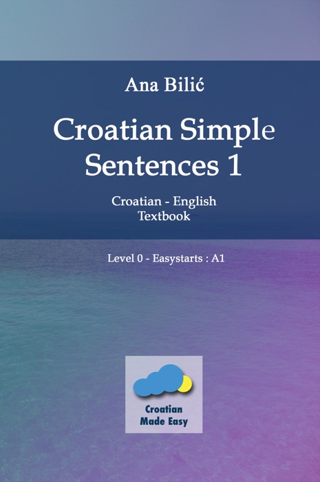 Croatian Simple Sentences 1 – Textbook
